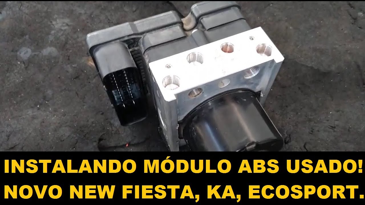 COMO SUBSTITUIR MÓDULO DO FREIO ABS DO NOVO FIESTA KA ECOSPORT POR UM MÓDULO USADO DE SEGURADORA!