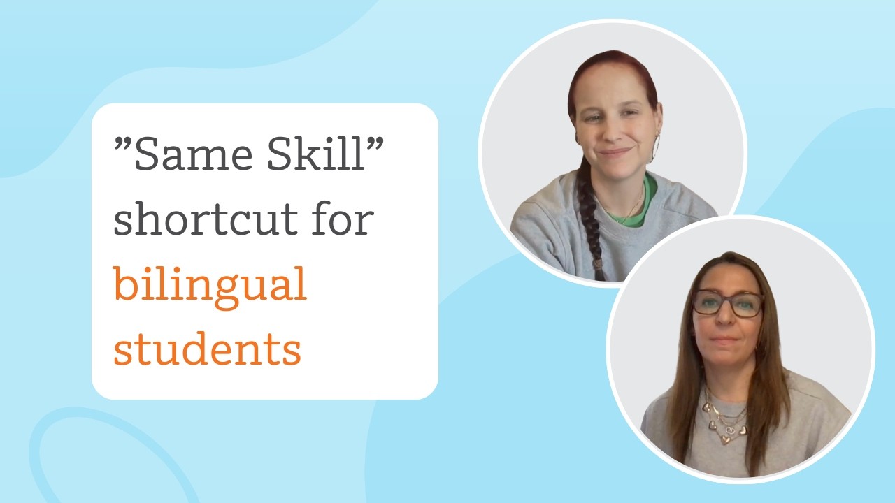 The  Same Skill  shortcut for bilingual students