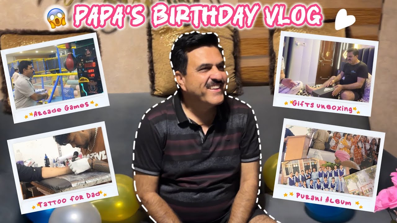 Papa Ke Birthday Pe Tattoo Banwaya😱 | Birthday Vlog