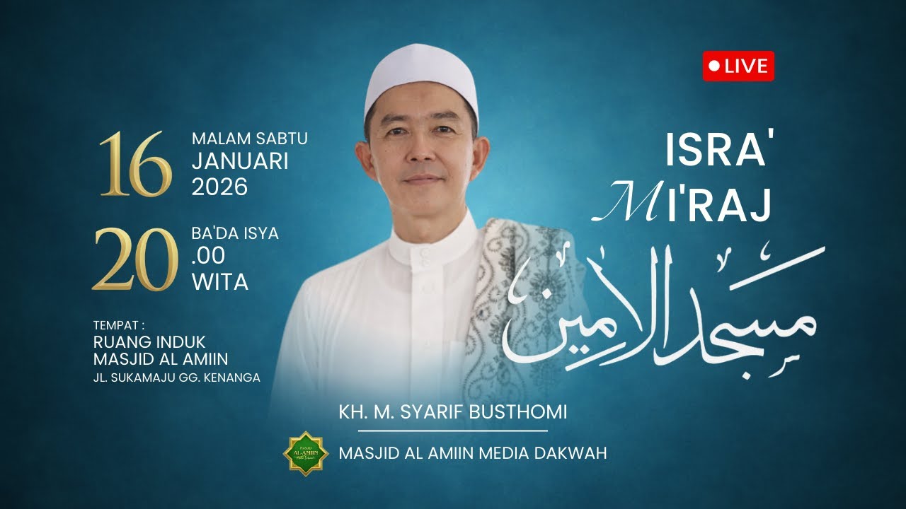 Peringatan Isro & Mi'roj Nabi Muhammad SAW Ba'da isya Sekaligus Haul Abah Guru //Masjid Al amiin
