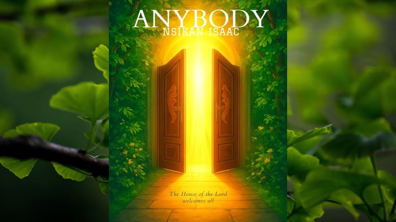 ANYBODY BY NSIKAN ISAAC