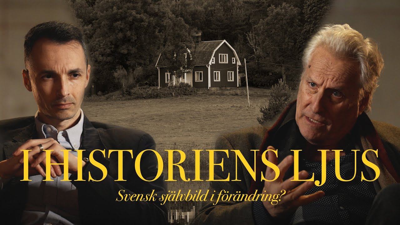 I historiens ljus &ndash; Lars Tr&auml;g&aring;rdh: Svensk sj&auml;lvbild i f&ouml;r&auml;ndring?