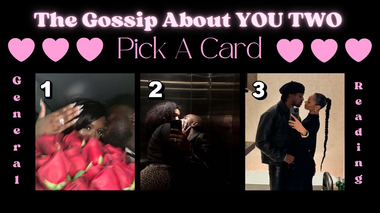 ❤️‍🔥💋 Next In LOVE ❤️‍🔥💋: What Will The 🤫 Gossip 😳 About Your Relationship Be? 👀 | Pick A Card