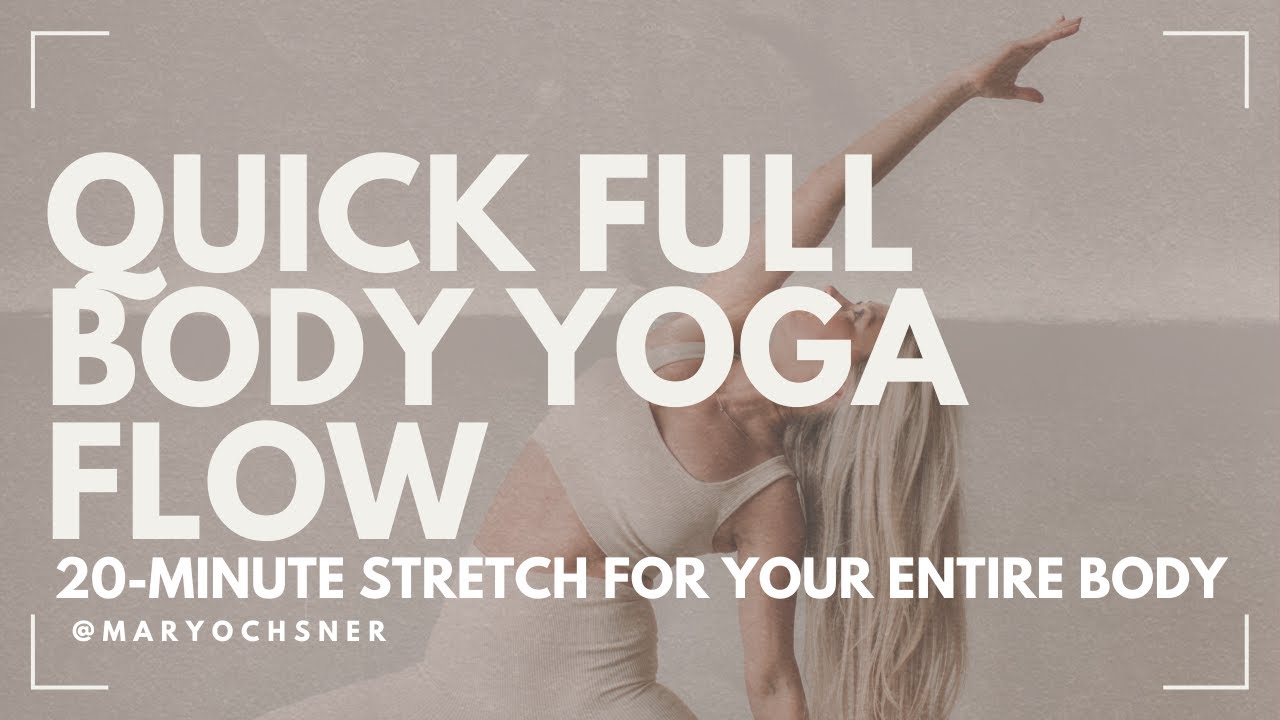 Quick Full Body Yoga Flow | 20-Minute Stretch for Your Entire Body