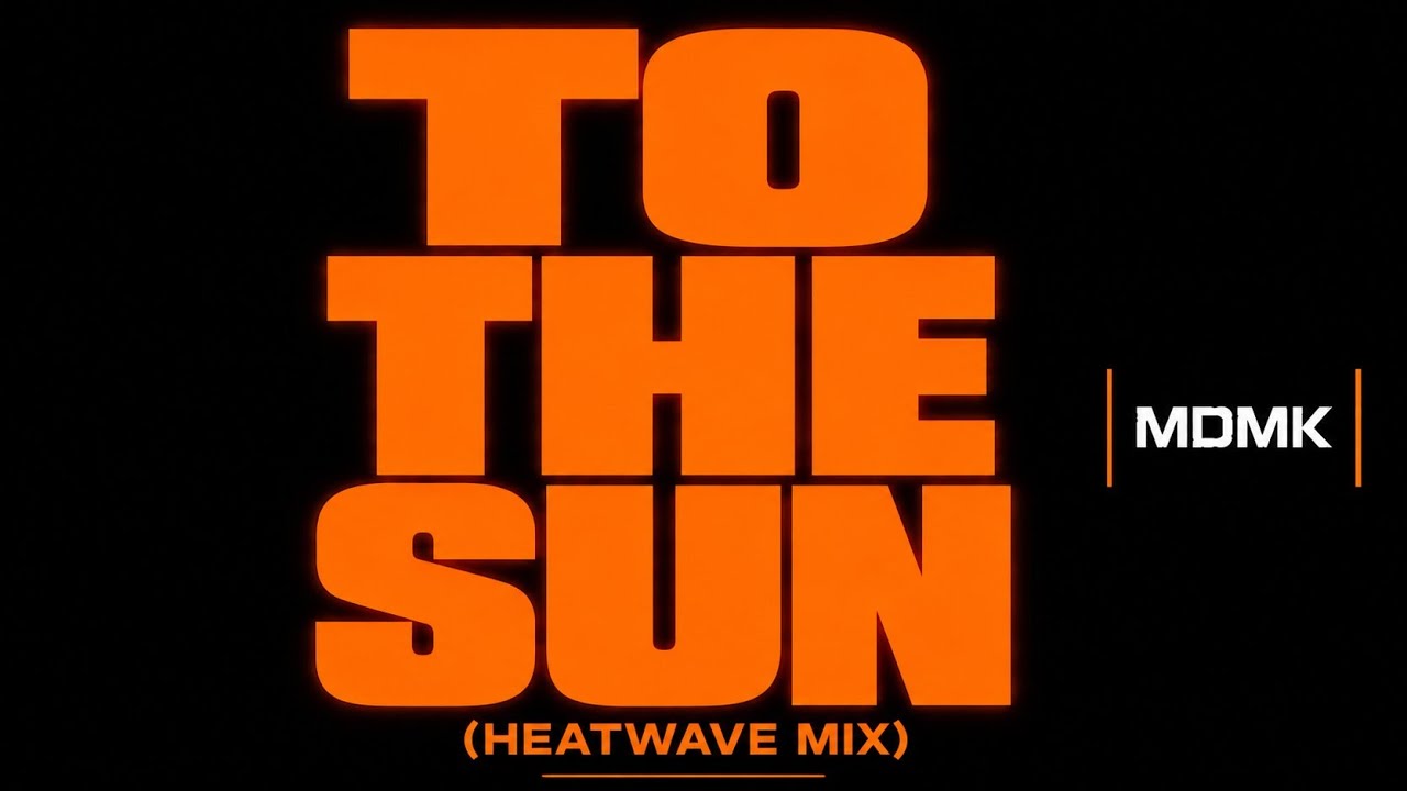 MDMK - TO THE SUN (Heatwave Mix) | Minimal House