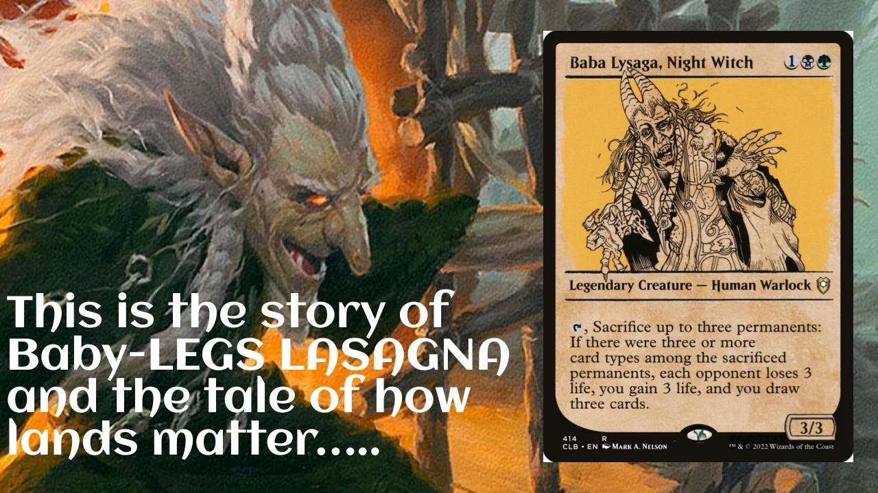 Baba Lysaga, Night Witch. **BABY LASAGNA**  |Lands Matter| |MtG| |DeckTech| |Lands Matter| |LockOut|