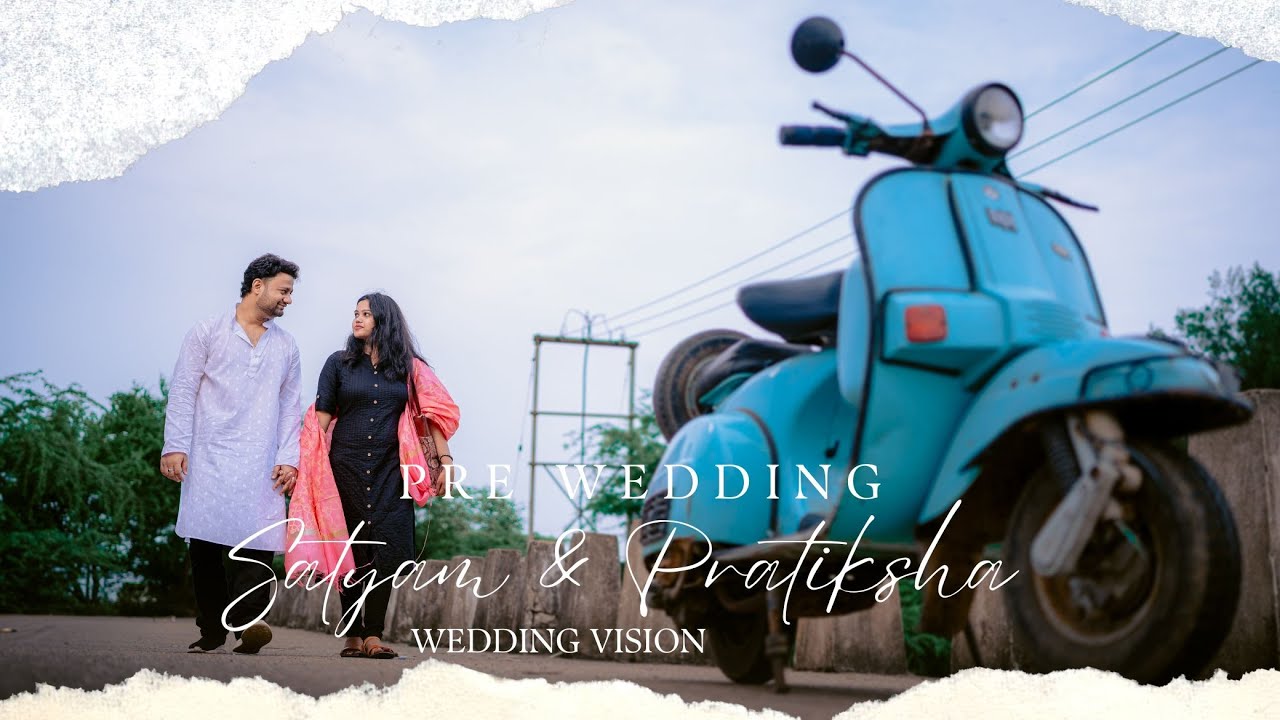 BEST PRE-WEDDING VIDEO 2025  || Satyam & Pratiksha || WEDDING VISION