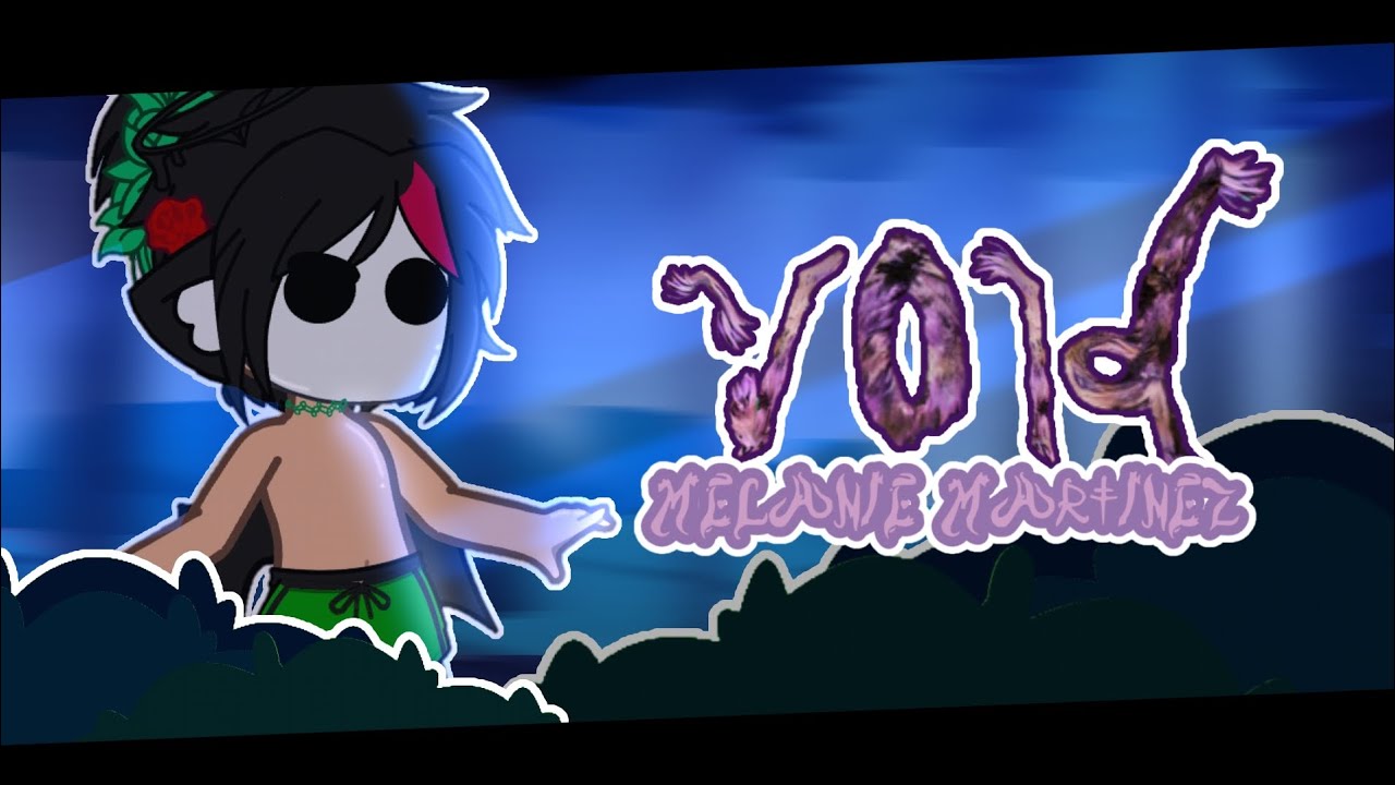 ⋆ ˚｡⋆୨୧˚ ⌈VOID⌋ || GCMV/GMV || DEMO ||MELANIE MARTINEZ ♫ || 𝕲𝖆𝖈𝖍𝖆 𝕮𝖑𝖚𝖇 || ˚୨୧⋆｡˚ ⋆