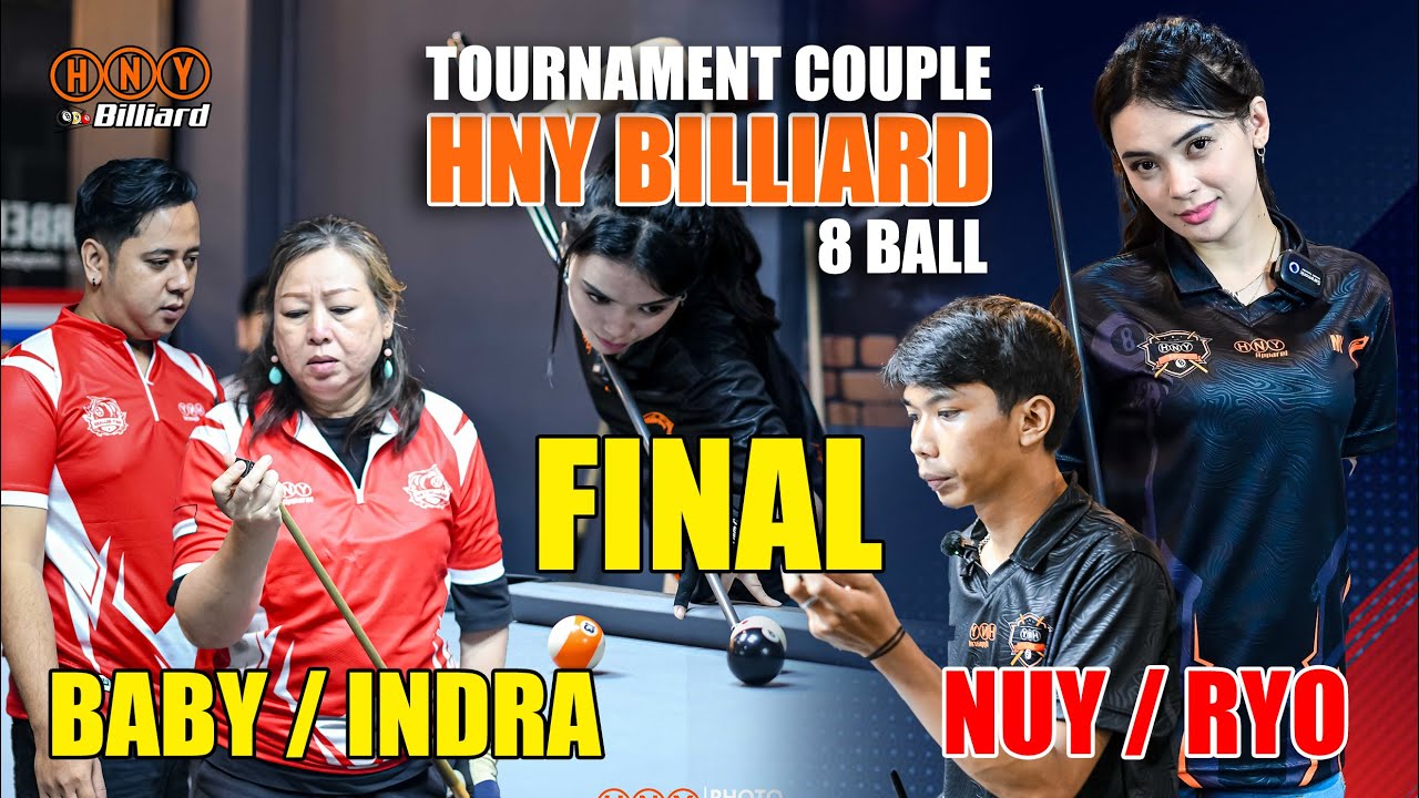 [FINAL] NUY X RYO VS BABY X INDRA - TURNAMENT COUPLE HNY BILLIARD 8  BALL #billiard