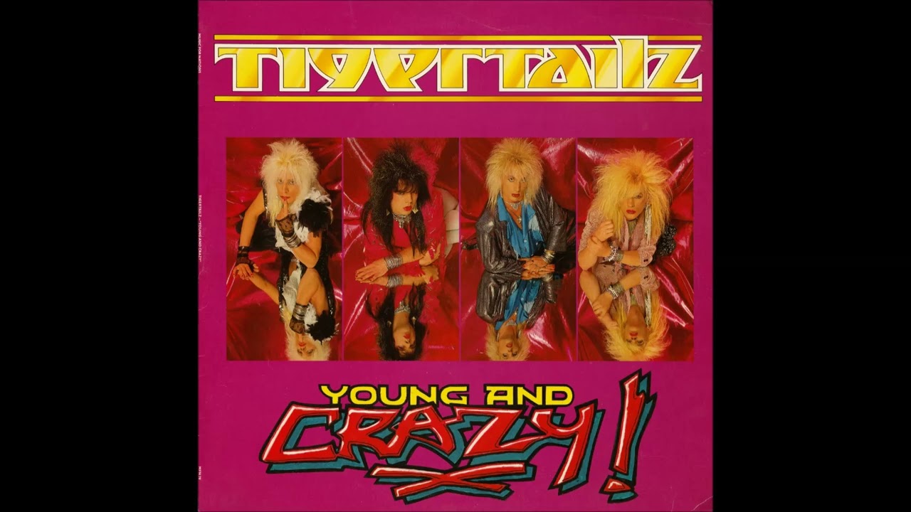 Tigertailz - Young & Crazy (Demo Copy)