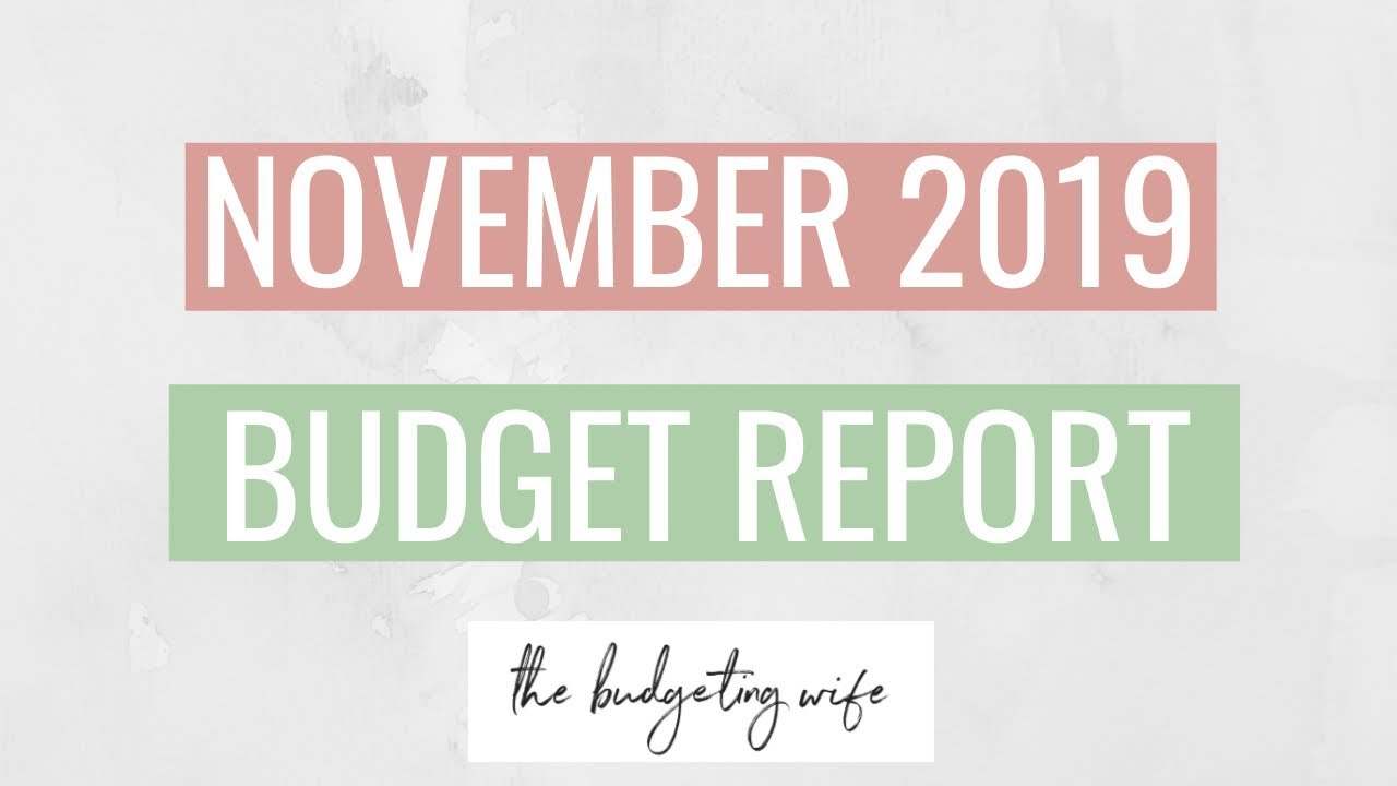 NOVEMBER 2019 BUDGET REPORT & NET WORTH UPDATE | zero-based budget