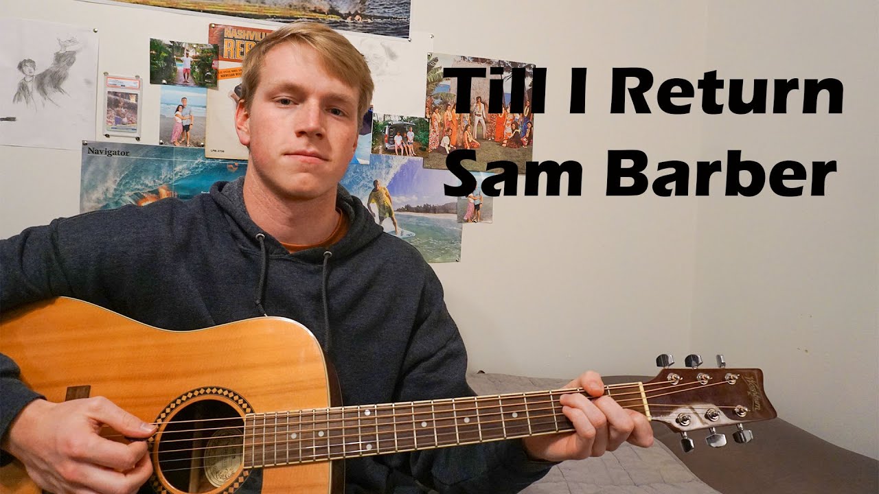 Till I Return - Sam Barber - Guitar Tutorial