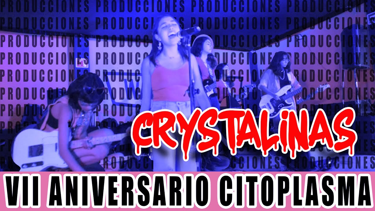 Crystalinas - Oda a los lirios (7º Aniversario Citoplasma)