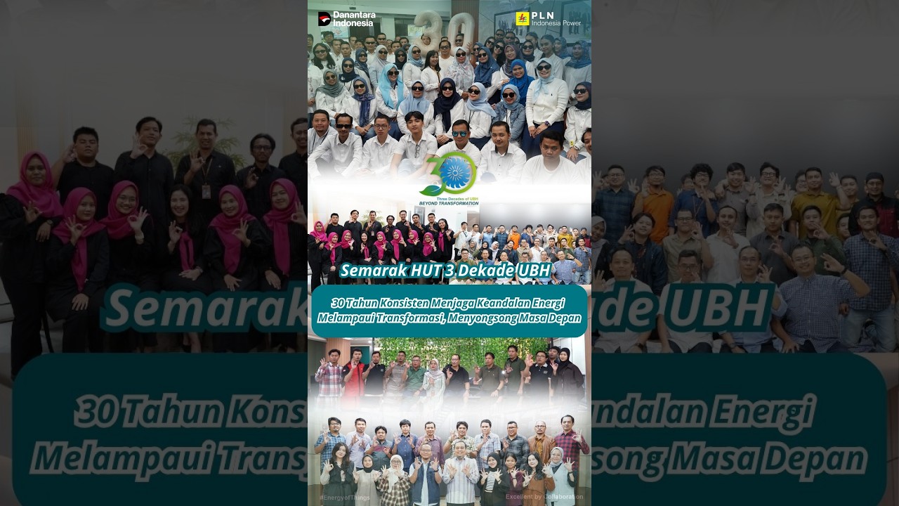 Ucapan HUT ke 30 Tahun UBH -  Insan Insan PLN Indonesia Power UBH