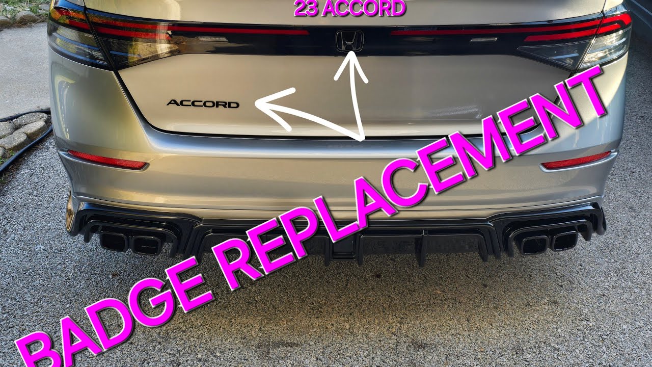 11TH GEN ACCORD BADGE DELETE & REPLACEMENT