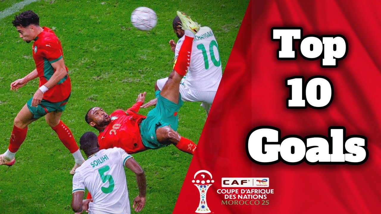 Top 10 goals of the Africa Cup of Nations 2025