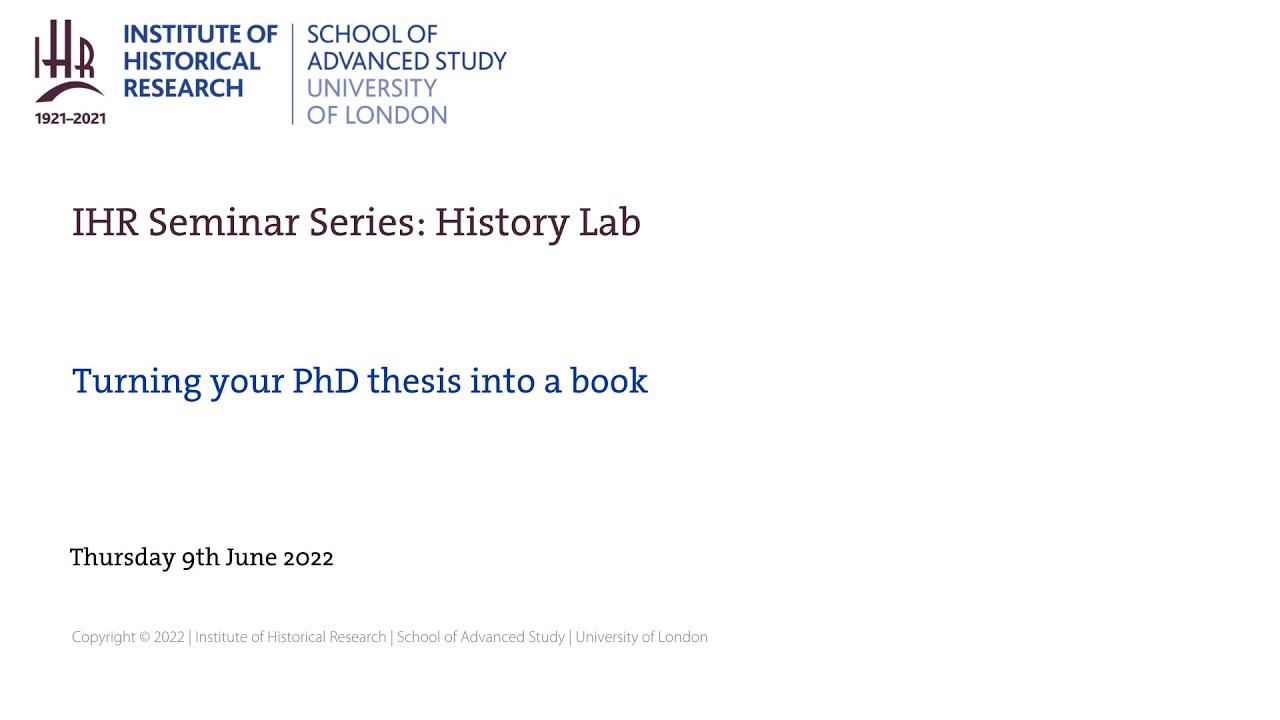 IHR History Lab Seminar: Turning your PhD thesis into a book