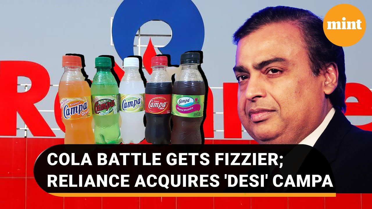 &lsquo;Campa Cola is back&rsquo;: Reliance buys iconic 70s soft drink brand, Set to take on Coke & Pepsi