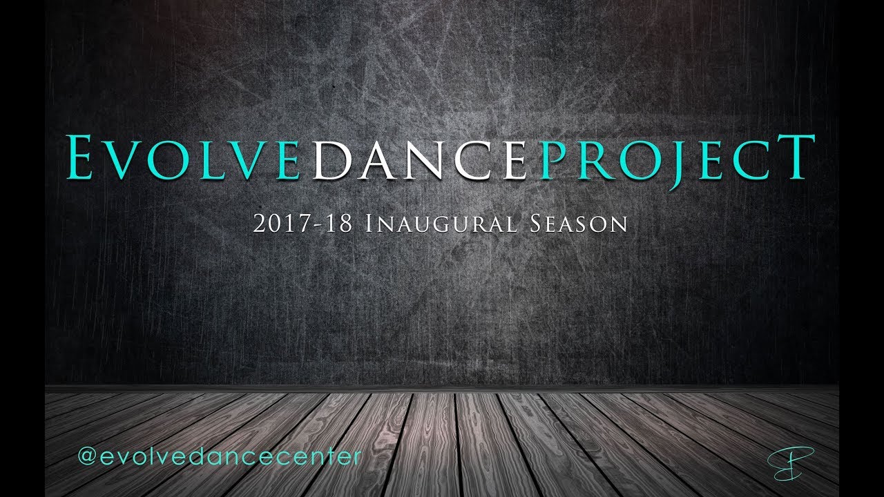 Evolve Dance Project - Season 1
