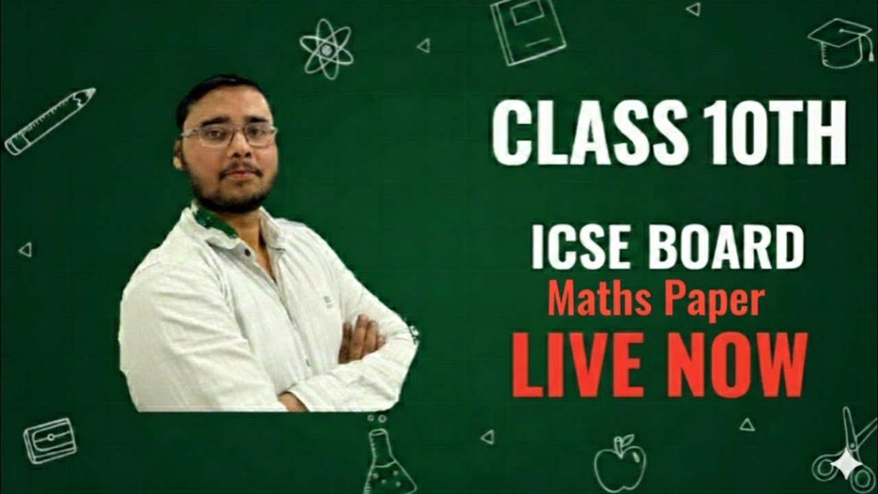10th ICSE,Maths,Day-3, Live class by Anas Sir