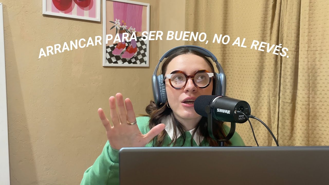 EP. 1: Ser bueno para comenzar o comenzar para ser bueno?