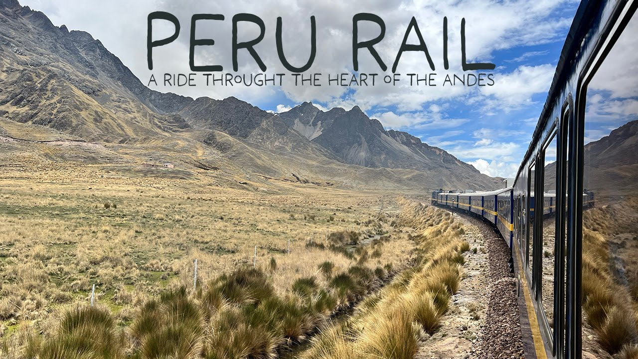 Peru Rail: Эпическое путешествие на поезде по сердцу Анд