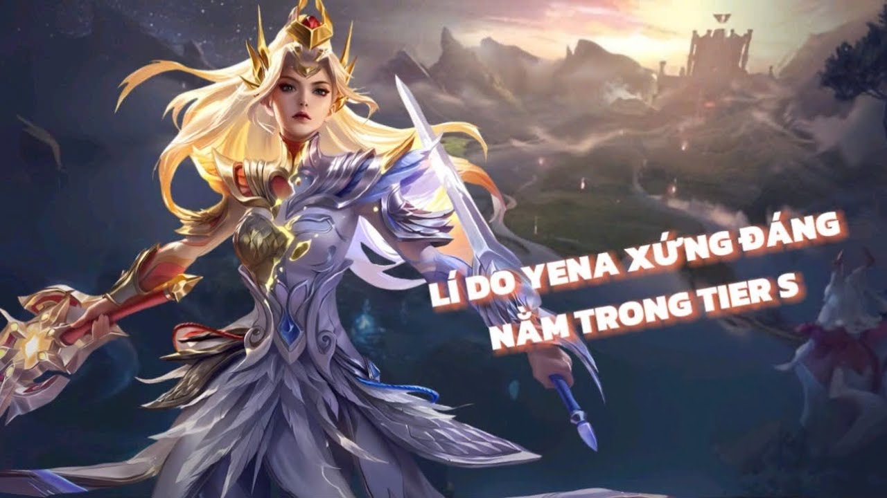 Darki AOV | Những Lý Do Yena Xứng Đáng Tier S Và Hướng Dẫn Chơi Yena Từ A-Z Hiểu 100% Yena Quá Dễ 