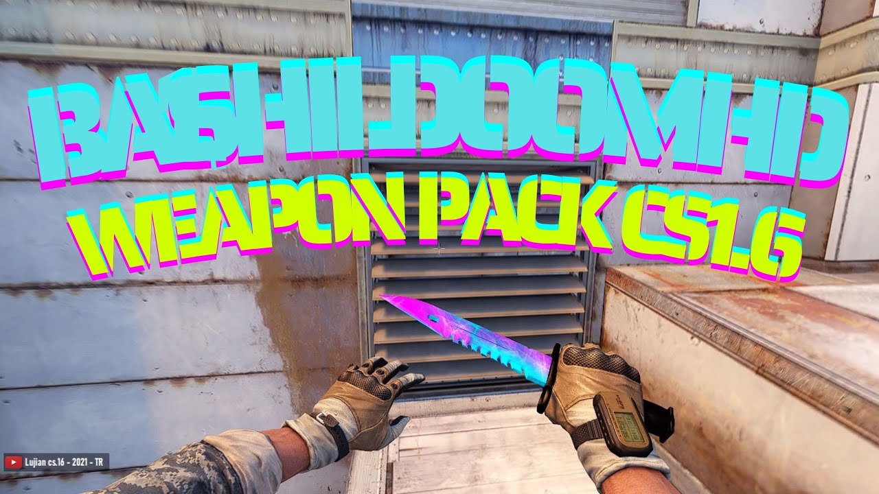 Counter Strike 1.6 | CS:GO BasildoomHD Weapon Pack & (Metahook)