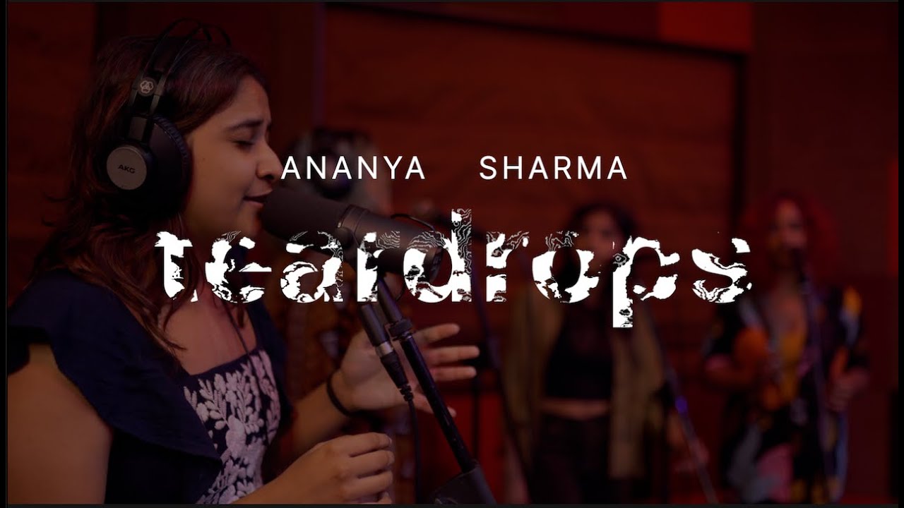 Ananya Sharma - Teardrops (Live Session) // Compass Box Music
