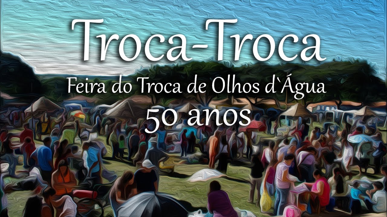 Troca-Troca Feira do Troca de Olhos d`&Aacute;gua 50 anos #culturapopular