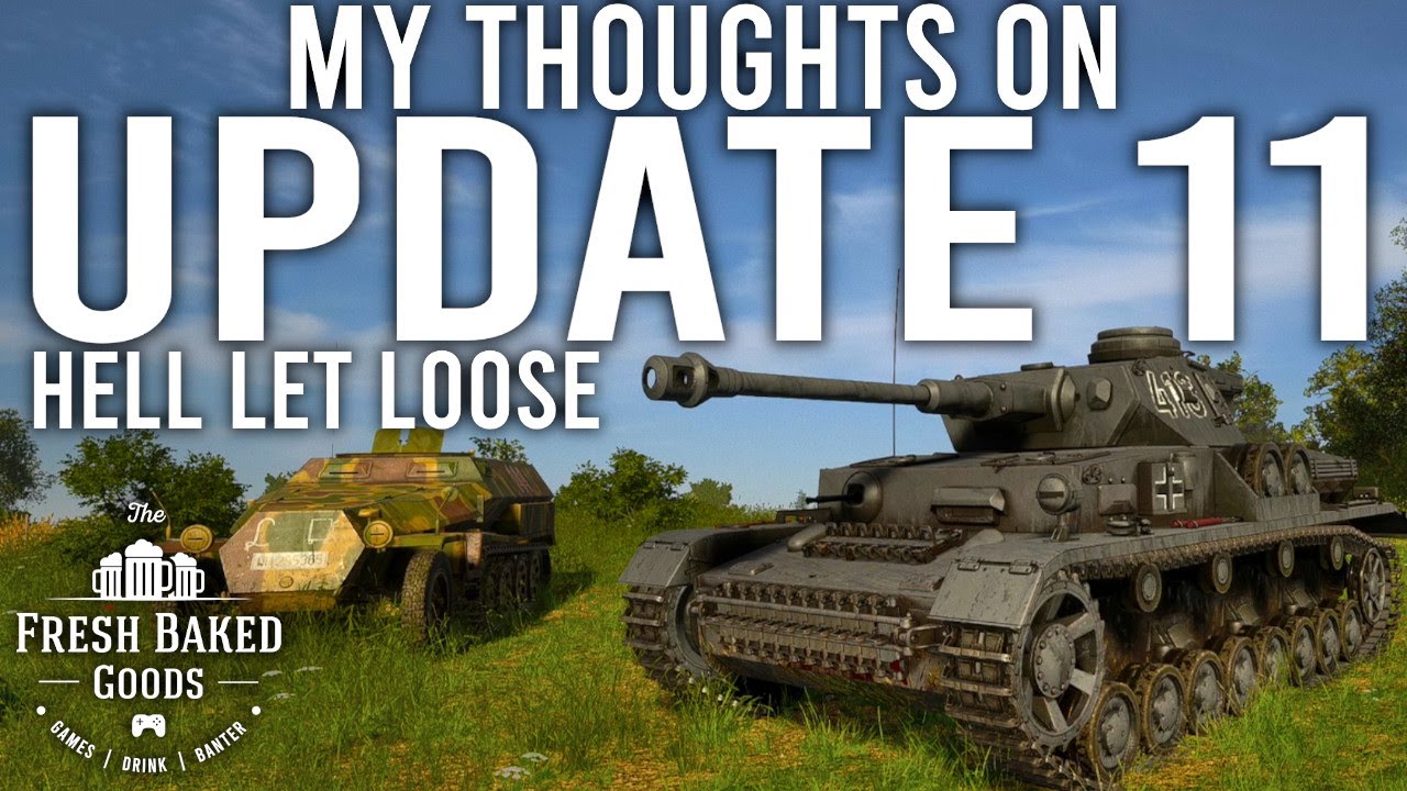 Hell Let Loose - My Thoughts on Update 11