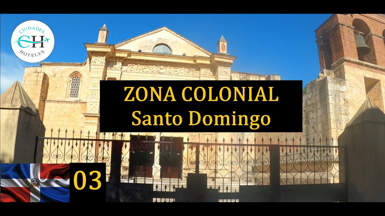 Recorrido por la Zona Colonial de Santo Domingo