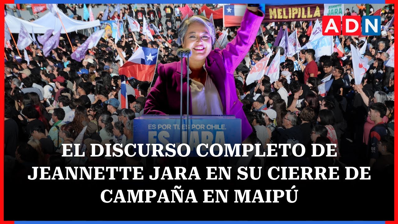 El discurso completo de Jeannette Jara en su cierre de campaña en Maipú
