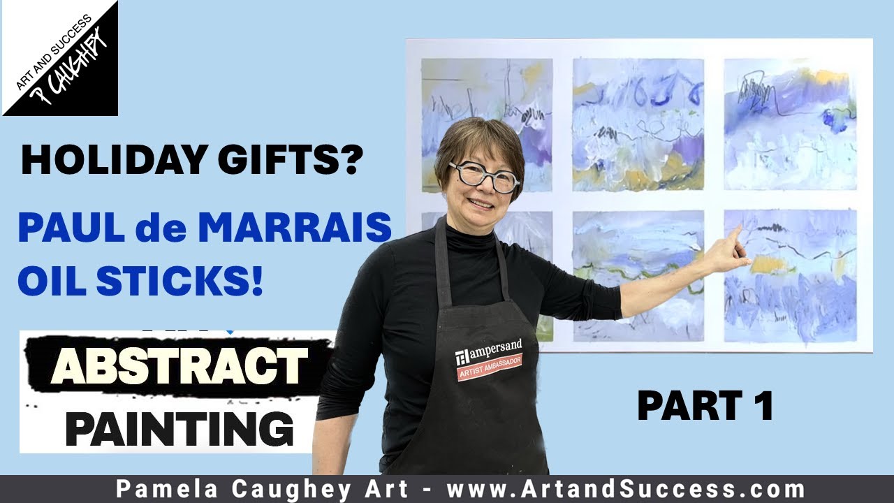 195_PART 1 - Paint your HOLIDAY GIFTS?  ABSTRACT Cold Wax/Oil & Paul de Marrais OIL STICKS!