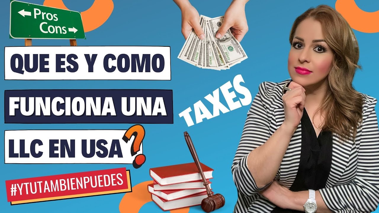 QUE es EXACTAMENTE una LLC, COMO FUNCIONA, las VENTAJAS y las DESVENTAJAS de la LLC  Episodio No. 53