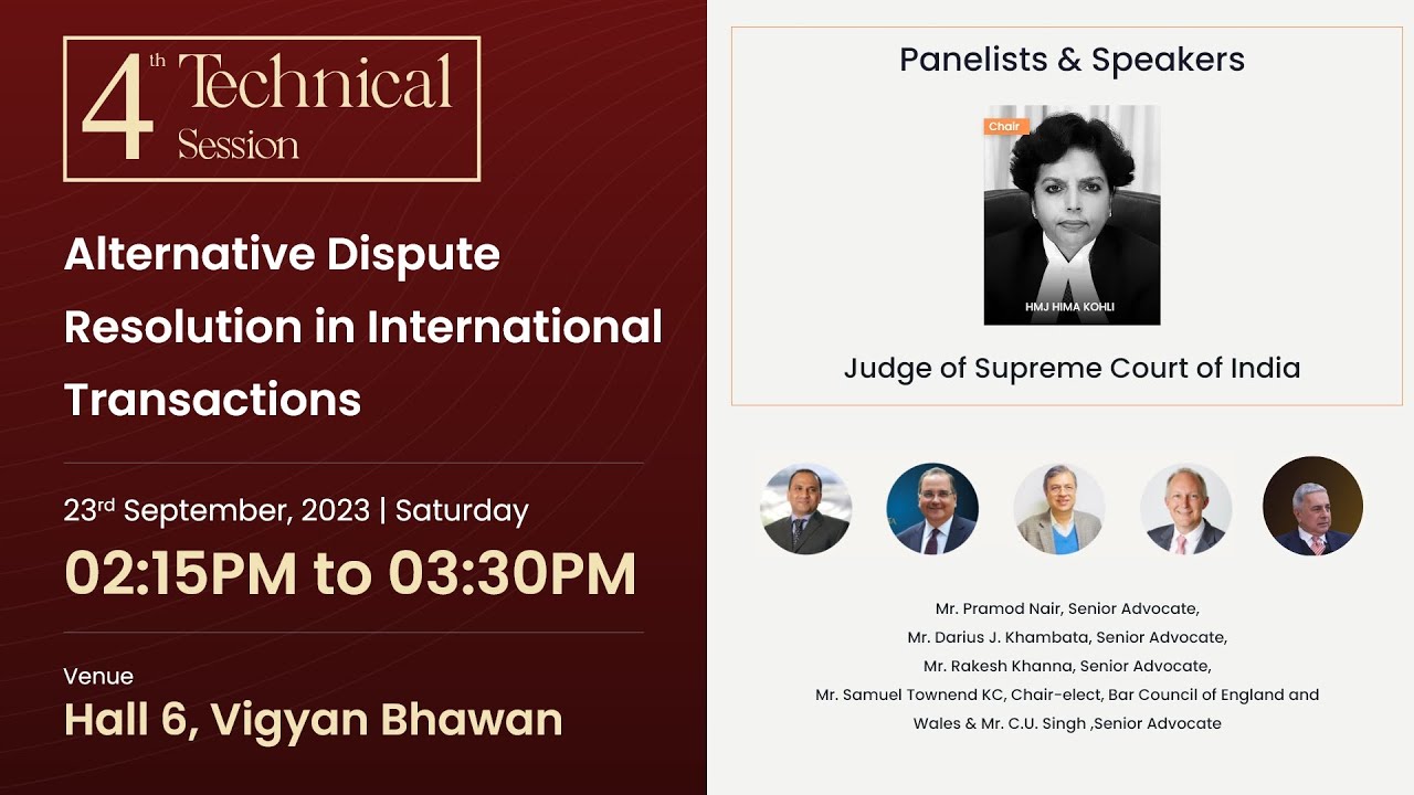 Session 4 - Alternative Dispute Resolution | 23.09.2023 | 02:15 to 03:30 PM | BCI - ILC 2023
