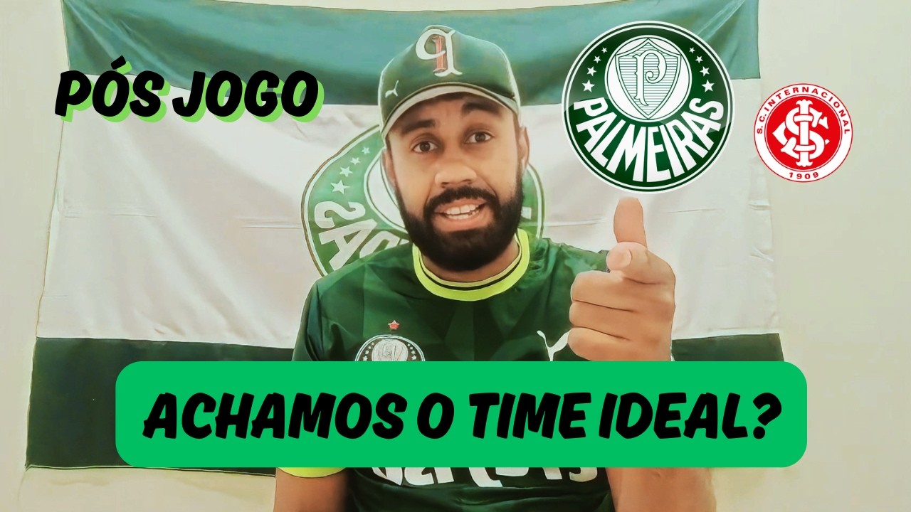 PALMEIRAS 3x1 INTERNACIONAL 🔥 ACHAMOS O TIME IDEAL? AGORA VAI?!