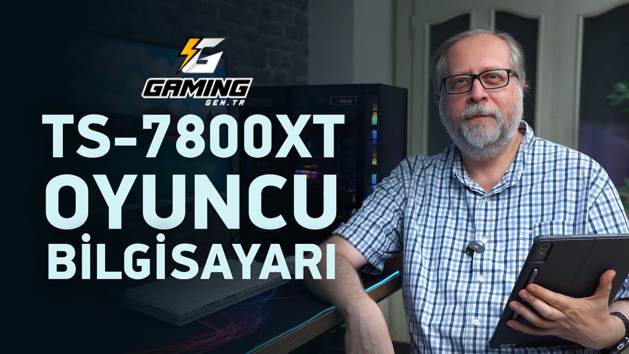 Gaming.gen.tr'den TS-7800X Oyun Bilgisayarı