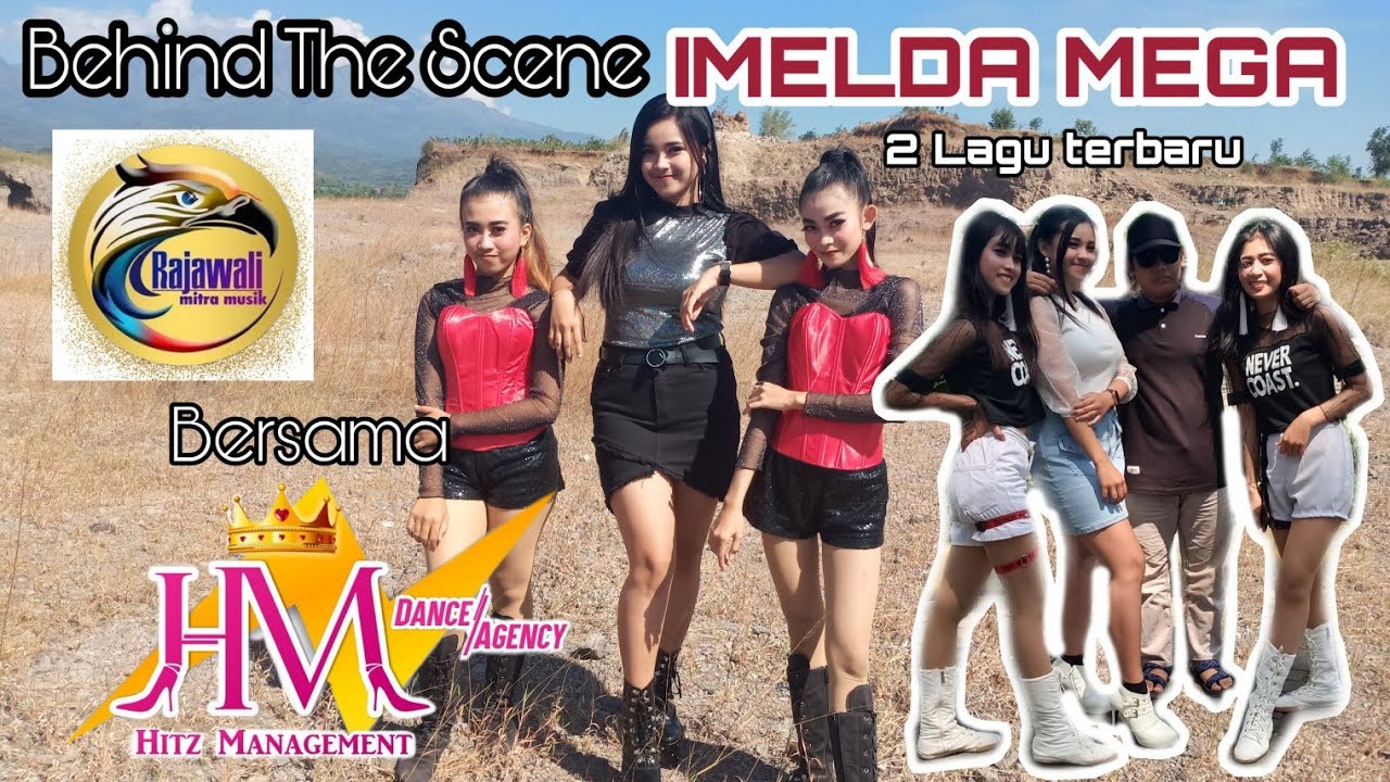 IMELDA MEGA TERBARU [Behind The Scene] Rajawali Mitra Musik bersama HITZ MANAGEMENT Dance Agency