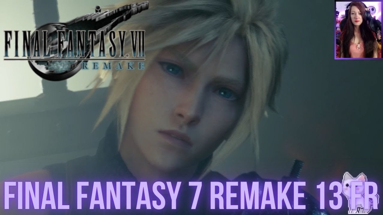 Final Fantasy 7 Remake FULL GAME Episode 13 FR