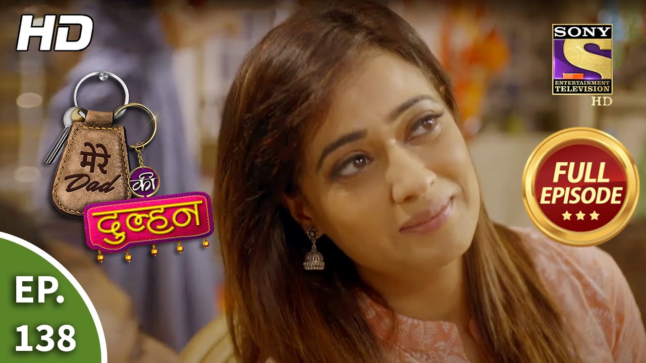 Mere Dad Ki Dulhan - Ep 138 - Full Episode - 10th September, 2020