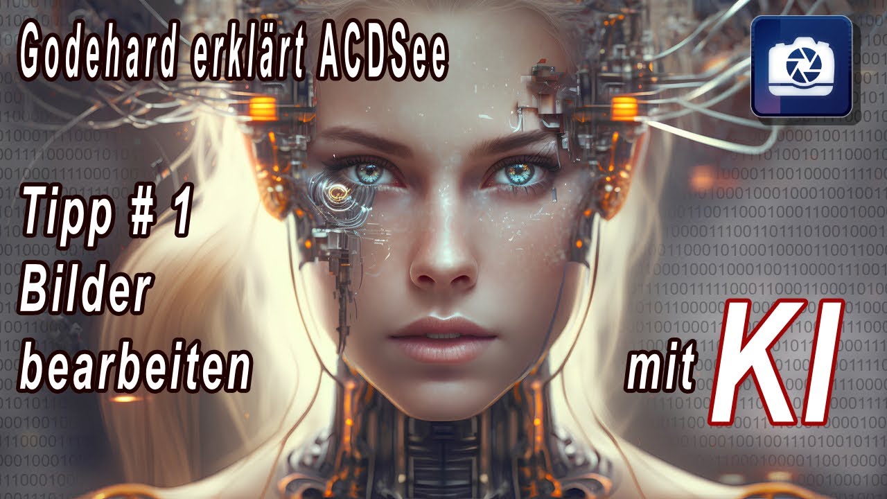 Bild mit KI bearbeiten Tipp #-1 - Godehard präsentiert ACDsee Bildbearbeitung Tutorials in deutsch