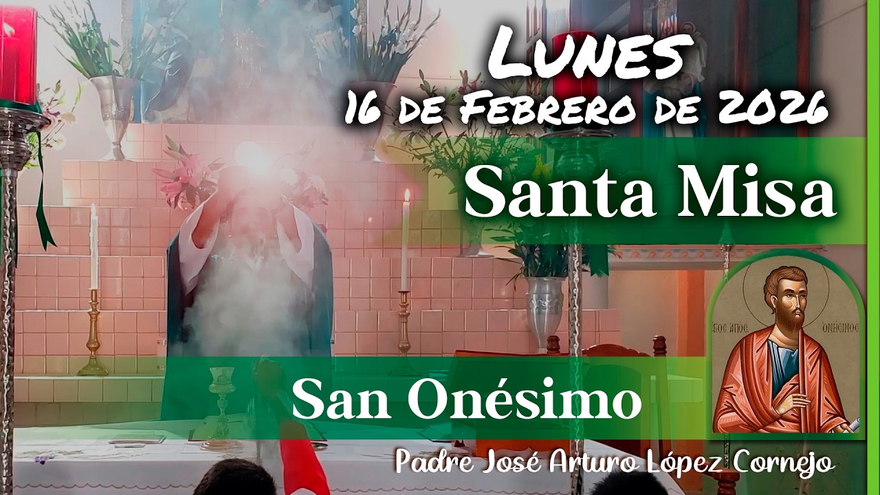 ✅ MISA DE HOY lunes 16 de Febrero del 2026 - Padre Arturo Cornejo