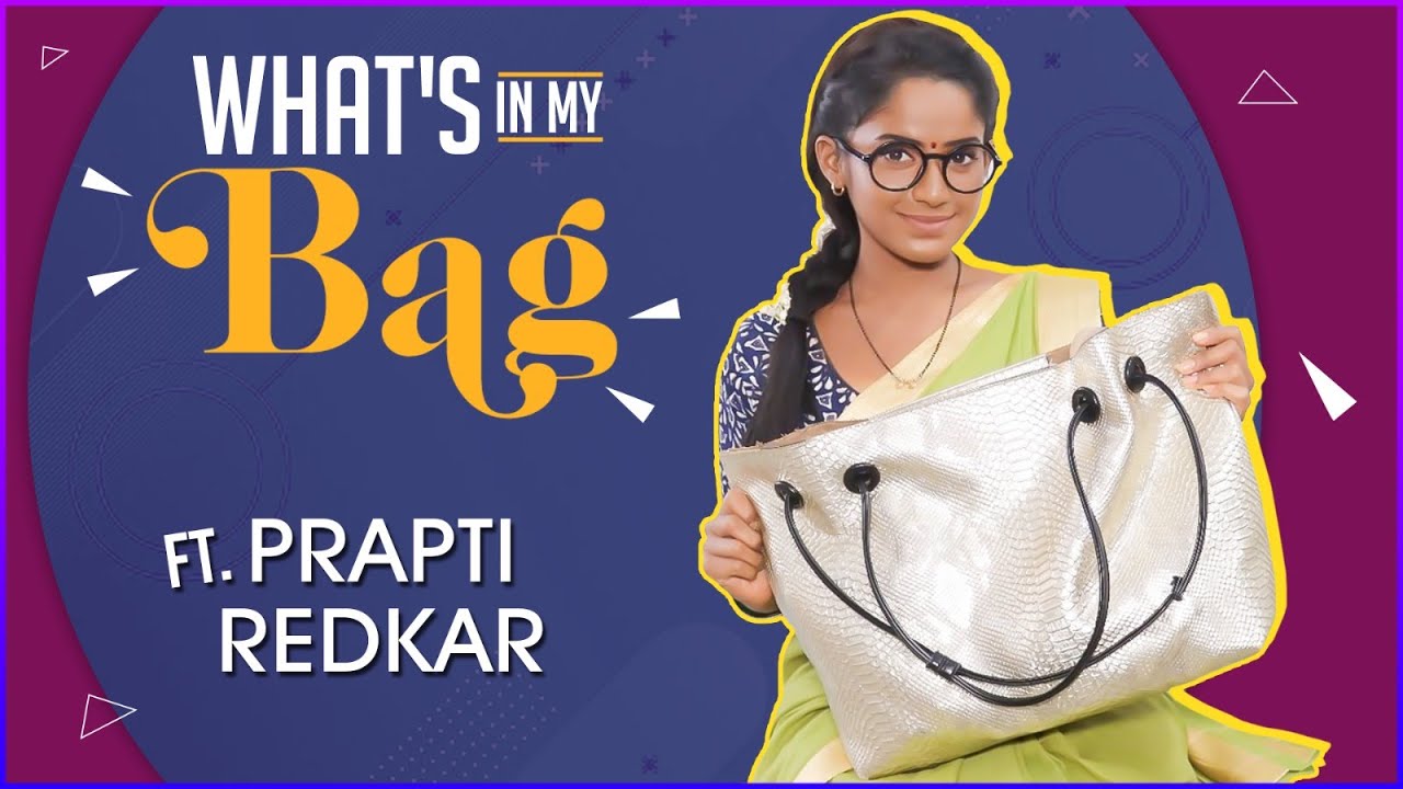 What's in My Bag Ft. Prapti Redkar | Savalyachi Janu Savali | सावलीच्या बॅगमध्ये आहे तरी काय?