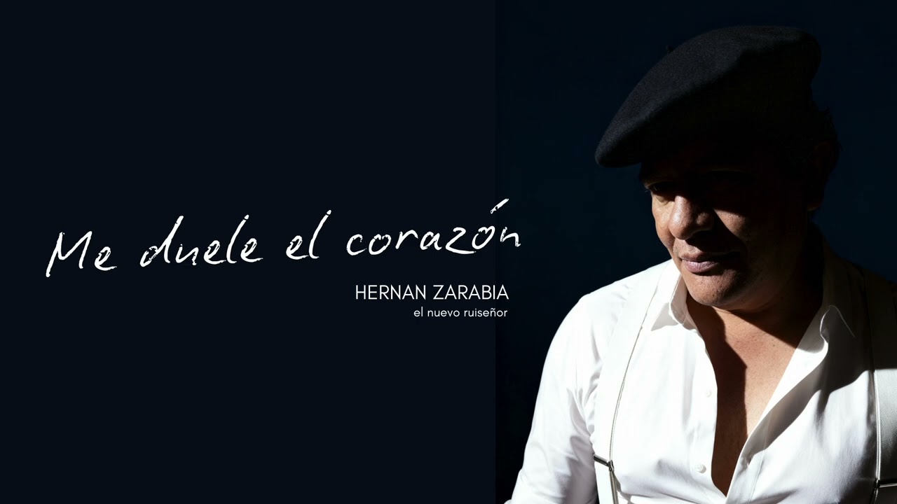 Me duele el corazón | Cover | Hernán Zarabia – El Nuevo Ruiseñor