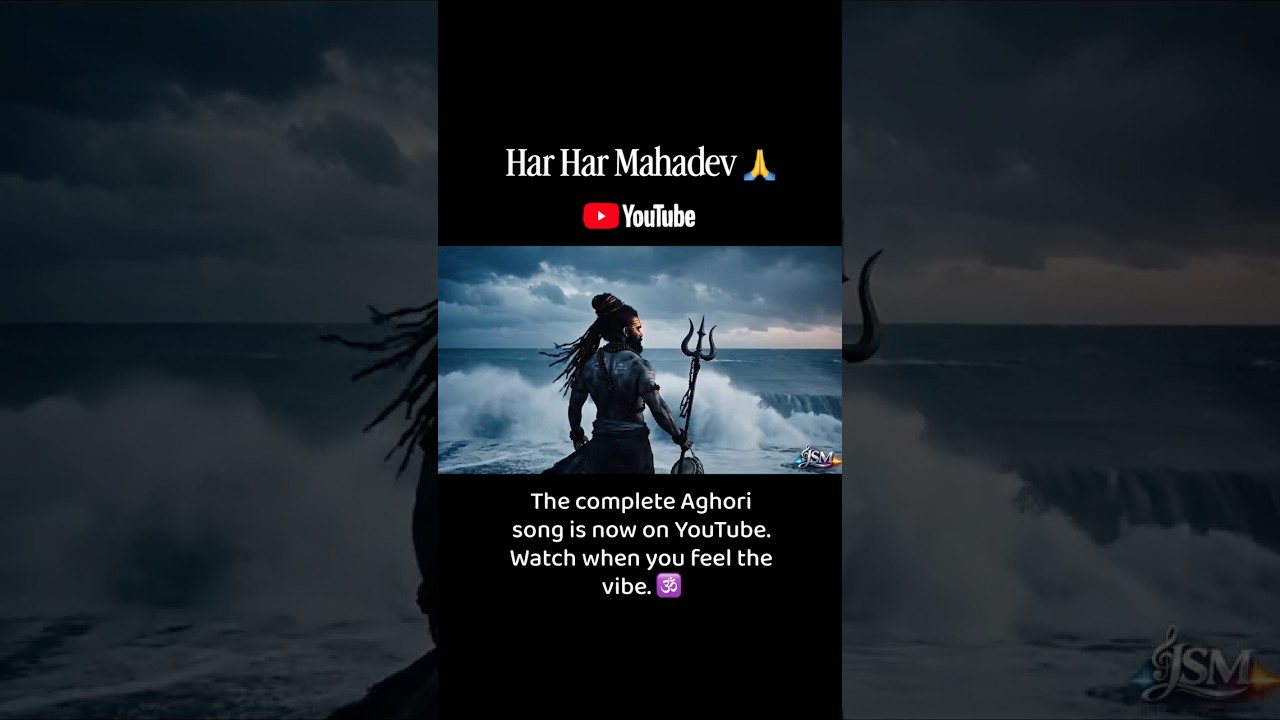 Aghori full song now on YouTube. 🕉️ #mahakal #mahashivratri #mahadev