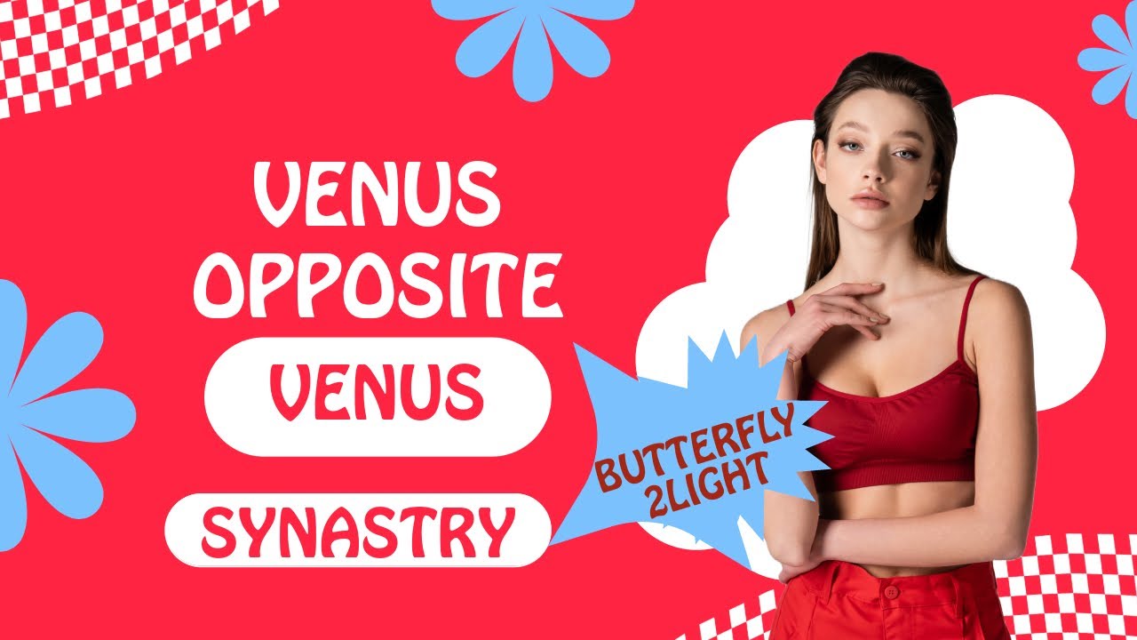 Venus Opposite Venus Synastry- The Attractive Duo