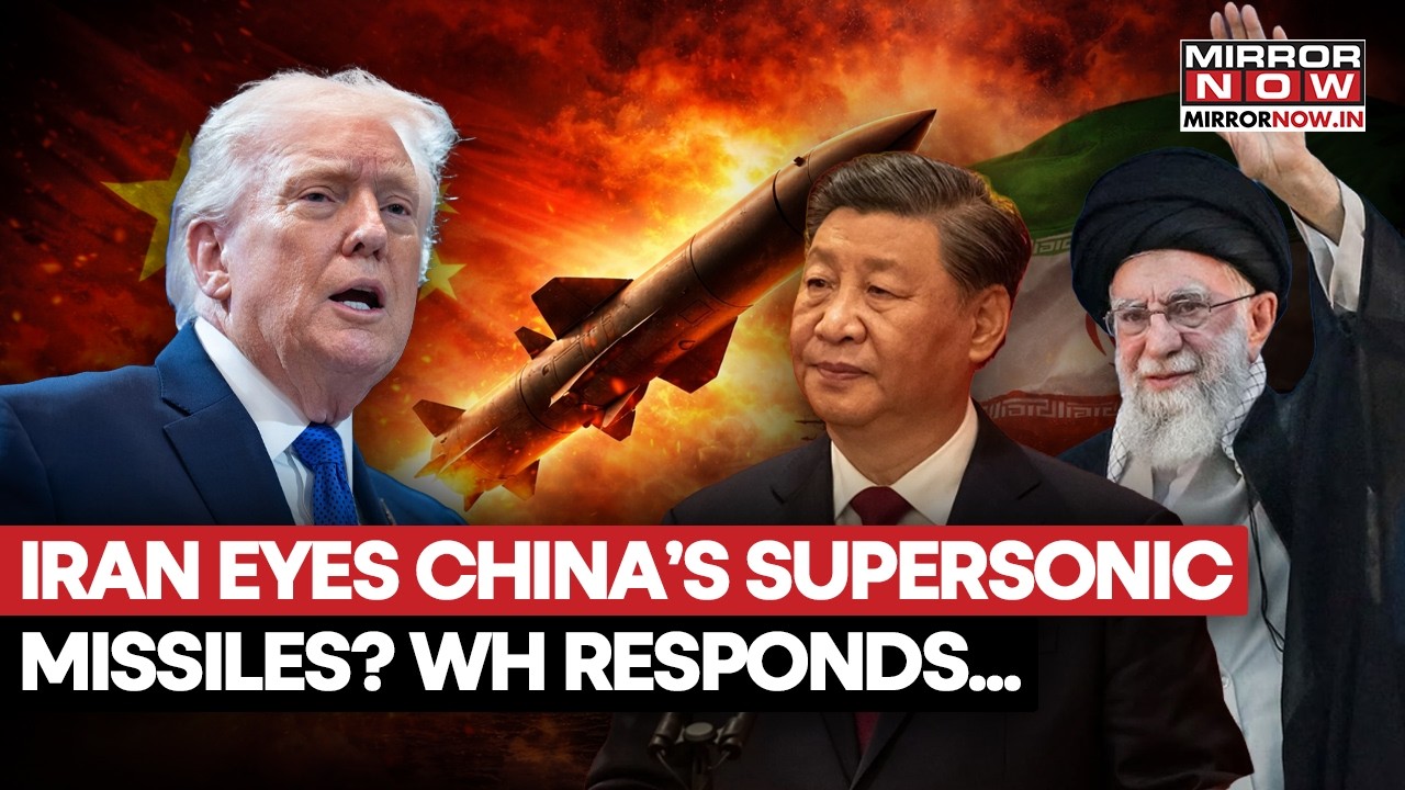 Iran Eyes China's Supersonic Missiles As Trump Readies Its Forces For War?