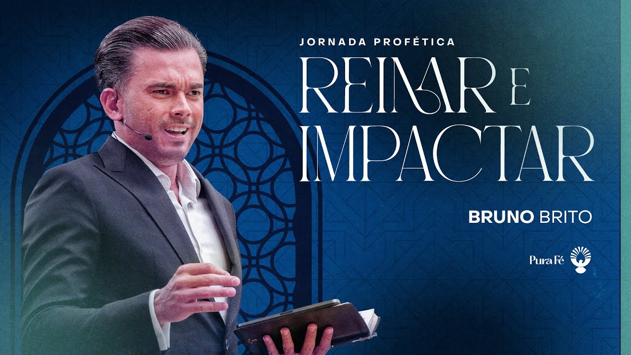 REINAR E IMPACTAR - BRUNO BRITO 10H