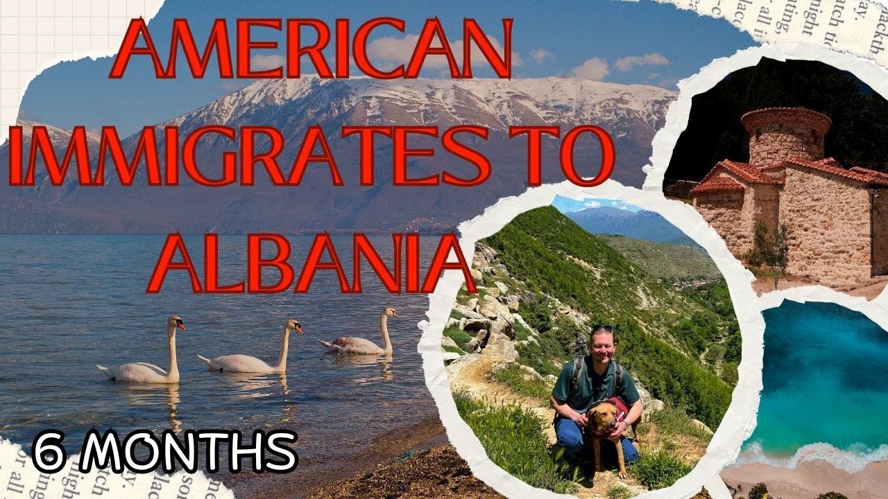 American Immigrating to Albania from the United States. What it's like after 6 months #LeavingTheUSA
